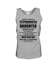 Load image into Gallery viewer, I Don't Have A Stepdaughter A Freaking Awesome Daughter Gift For Women Unisex Tank Top
