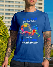 Load image into Gallery viewer, The Pain You Feel Today Will Be The Strength Gift For Women Guys Tee
