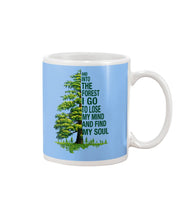 Load image into Gallery viewer, Into The Forest I Go To Lose My Mind Find My Soul Mug
