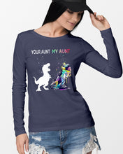Load image into Gallery viewer, Your Aunt My Aunt Colorful Design Gift For Friends Unisex Long Sleeve

