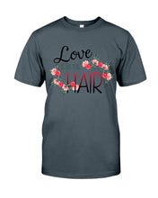 Load image into Gallery viewer, Love Is In The Hair Flower Gift For Women Guys Tee
