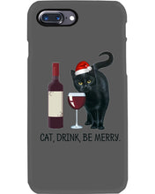 Load image into Gallery viewer, Cat Drink And Be Merry Meaningful Gift For Women Phone case
