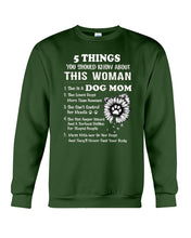 Load image into Gallery viewer, 5 Things You Should Know About This Woman Dog Mom Sweatshirt
