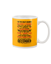 Load image into Gallery viewer, I’m The Crazy Grandma Who Was Born In December Has Fought A Thousand Custom Mug
