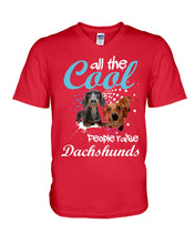 Load image into Gallery viewer, Al The Cool People Raise Dachshunds Funny Gift For Dachshund Lovers Guys V-Neck
