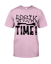Load image into Gallery viewer, Break Bone Time White Background Gift For Women Guys Tee
