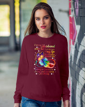 Load image into Gallery viewer, I Miss My Husband Every Day Love You Forever Trending Sweatshirt

