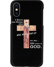 Load image into Gallery viewer, I Know One Person Who Will Never Give Up  Special Custom Design Phone case
