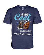 Load image into Gallery viewer, Al The Cool People Raise Dachshunds Funny Gift For Dachshund Lovers Guys V-Neck
