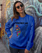 Load image into Gallery viewer, Birthday Gift For November Girl They Whispered To Her You Cannot Withstand The Storm Sweatshirt
