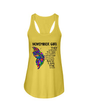 Load image into Gallery viewer, Birthday Gift For November Girl They Whispered To Her You Cannot Withstand The Storm Ladies Flowy Tank

