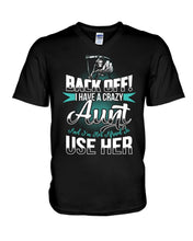Load image into Gallery viewer, Back Off I Have A Crazy Aunt And I'm Not Afraid To Use Her Guys V-Neck
