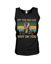 Load image into Gallery viewer, Eff You See Kay Why Oh You Retro Vintage Unisex Tank Top
