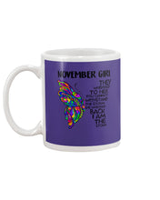 Load image into Gallery viewer, Birthday Gift For November Girl They Whispered To Her You Cannot Withstand The Storm Mug
