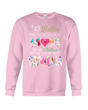 Load image into Gallery viewer, The Only Thing Better Than Having You As Mom Special Custom Design Sweatshirt
