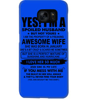 Load image into Gallery viewer, I'm A Spoiled Husband But Not Yours - Awesome Wife Who Was Born In January Phone case
