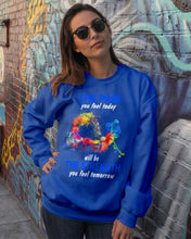 Load image into Gallery viewer, The Pain You Feel Today Will Be The Strength Gift For Women Sweatshirt
