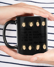 Load image into Gallery viewer, Custom Name Gift For Lover Thanks For Loving All Of My Personalities Mug
