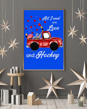 Load image into Gallery viewer, All I Need Are Love And Hockey Gift For Hockey Players Vertical Poster
