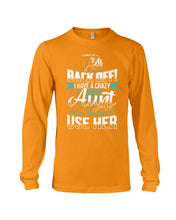 Load image into Gallery viewer, Back Off I Have A Crazy Aunt And I'm Not Afraid To Use Her Unisex Long Sleeve
