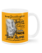 Load image into Gallery viewer, You Won't Have To Face Them Alone Grandma Gift For Granddaughter Mug
