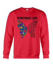Load image into Gallery viewer, Birthday Gift For November Girl They Whispered To Her You Cannot Withstand The Storm Sweatshirt
