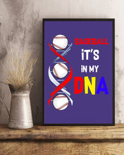 Load image into Gallery viewer, Baseball Be My DNA Gift For Sport Lovers Vertical Poster
