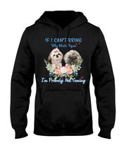 Load image into Gallery viewer, If I Can't Bring My Shih Tzu Trending For Dog Lovers Hoodie
