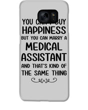 Load image into Gallery viewer, You Can't Buy Happiness But You Can Marry A Medical Assistant Gift For Girls Phone case
