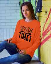 Load image into Gallery viewer, Break Bone Time White Background Gift For Women Sweatshirt
