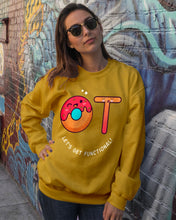 Load image into Gallery viewer, Gift For Occupational Therapist Let's Get Functional Sweatshirt
