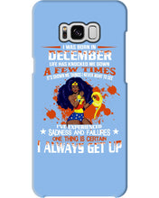 Load image into Gallery viewer, December Superwoman  Life Has Knocked Me Down Birthday Meaningful Gift Phone case
