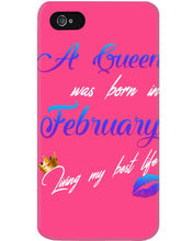 Load image into Gallery viewer, A Queen Was Born In February Birthday Gift Phone case
