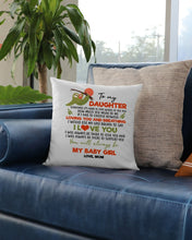 Load image into Gallery viewer, You'll Always Be My Baby Girl Great Gift From Mom To Daughter Pillow Cover
