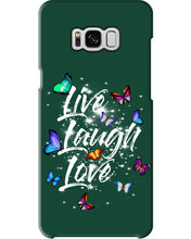 Load image into Gallery viewer, Butterfly Live Laugh Love Gift For Lover Phone case

