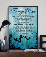 Load image into Gallery viewer, Daughter Gift For Mom You'll Always Be My Loving Mother Vertical Poster
