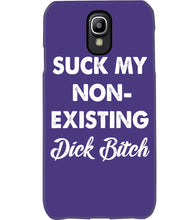 Load image into Gallery viewer, Suck My Non Existing Dick Bitch Gift For Women Phone case
