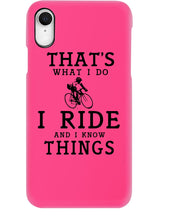 Load image into Gallery viewer, That's What  I Do I Ride And I Know Things Custom Design Phone case
