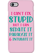 Load image into Gallery viewer, I Can't Fix Stupid But I An Sadate It Gift For Girls Phone case
