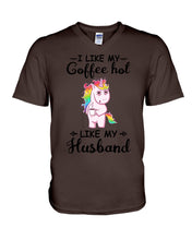 Load image into Gallery viewer, I Like My Coffee Hot Like My Husband Unicorn Gift For Men Guys V-Neck
