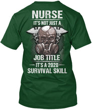 Load image into Gallery viewer, Nurse It's Not Just A Job Title It's A 2020 Survival Skill Guys Tee
