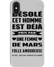 Load image into Gallery viewer, Désolé Cet Homme Est Déjà Pris Par Une Femme De Mars Birthday Gift Phone case
