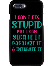 Load image into Gallery viewer, I Can't Fix Stupid But I An Sadate It Gift For Girls Phone case
