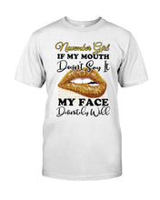 Load image into Gallery viewer, Birthday Gift For November Girl If My Mouth Doesn't Say It My Face Definitely Guys Tee

