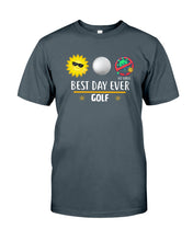 Load image into Gallery viewer, Best Day Ever Golf Trending Gift For Golf Lovers Guys Tee
