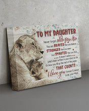 Load image into Gallery viewer, Mom Gift For Daughter You Are Stronger Than You Seem Matte Canvas
