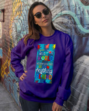 Load image into Gallery viewer, Lovely Phone Case In A World Where You Can Be Anything Be Kind Sweatshirt
