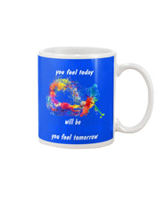 Load image into Gallery viewer, The Pain You Feel Today Will Be The Strength Gift For Women Mug
