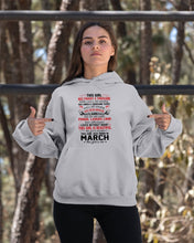 Load image into Gallery viewer, This Girl Has Fought A Thousand This Girl Was Born In March Hoodie
