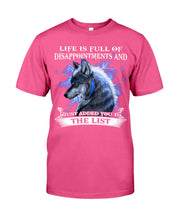 Load image into Gallery viewer, Life Is Full Of Disappoinments And Just Added You To The List Guys Tee
